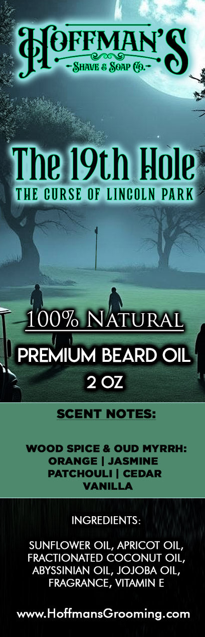 "19th Hole: The Curse of Lincoln Park" (Limited Halloween Edition) Wood spice, Oud, Orange, Jasmin, Patchouli, Cedar, Vanilla  2oz Beard Oil